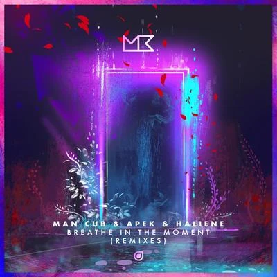 Breathe In The Moment (Remixes) 專輯 Kastaway/Man Cub/Krikit Boi