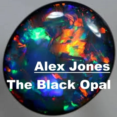 The Black Opal 專輯 Alex Jones