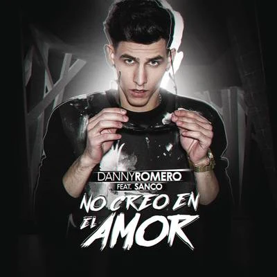 No Creo en el Amor 專輯 Manel Navarro/Danny Romero