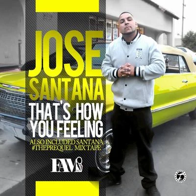 Thats How You Feeling 專輯 Jose Santana/AG Cubano/Napalm Da Don