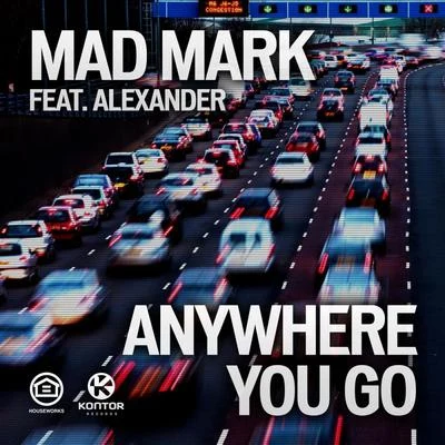 Anywhere You Go 專輯 Mad Mark/The FlameMakers