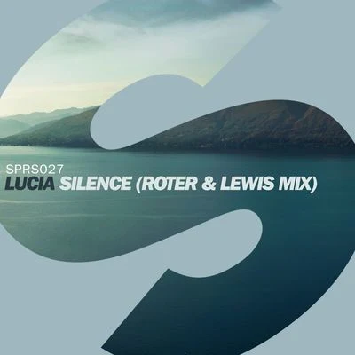 Silence (Roter & Lewis Mix) 专辑 Lucia/King Deetoy