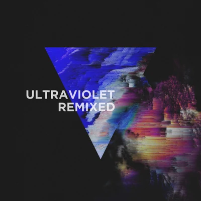 Ultraviolet (Remixed) 专辑 3LAU/Shaun Frank