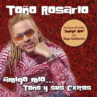 Amigo Mio... Toño y sus exitos 專輯 Toño Rosario