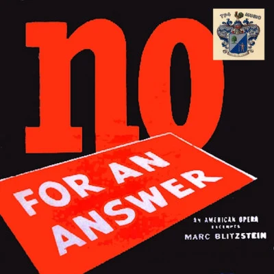 No for an Answer 專輯 Marc Blitzstein