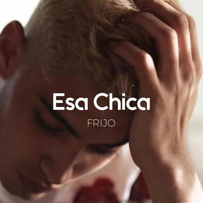 Esa Chica 专辑 Midel/Frijo