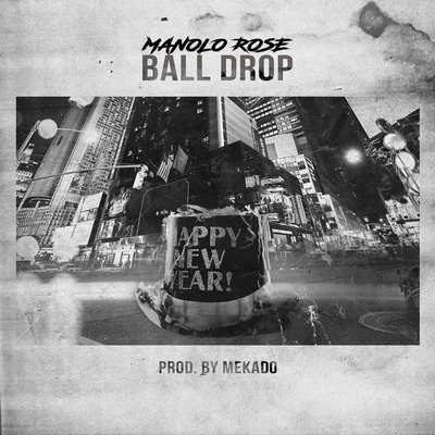 Ball Drop 專輯 Manolo Rose/183rd