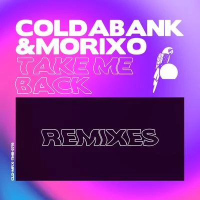 Take Me Back (Remixes) 專輯 The Writers Block/Coldabank