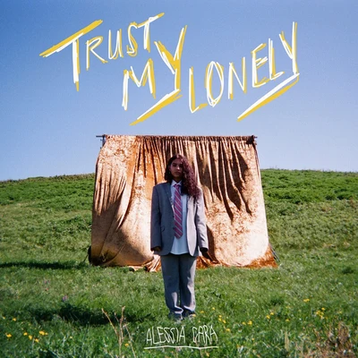 Trust My Lonely 專輯 Alessia Cara