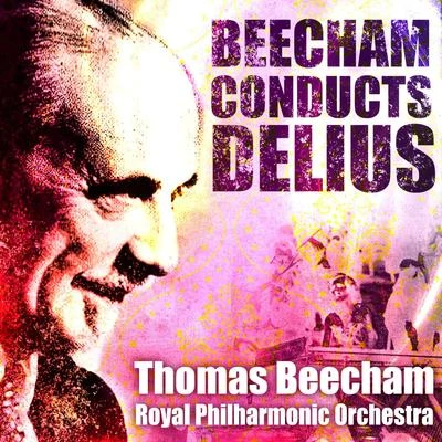 Willem van Otterloo Sir Thomas Beecham Conducts Delius