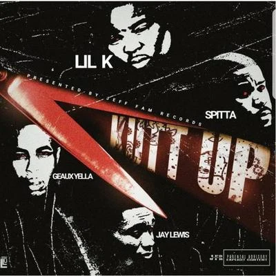 Kutt Up (feat. Jay Lewis, Spitta & Geaux Yella) 專輯 Lil K