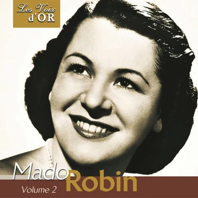 Mado Robin, Vol. 2 (Collection "Les voix dor") 專輯 Michel Dens/Mado Robin