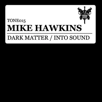 Dark MatterInto Sound 專輯 Mike Hawkins/Loud Luxury