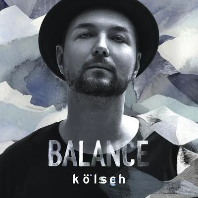 Balance Presents Kölsch 專輯 Kölsch