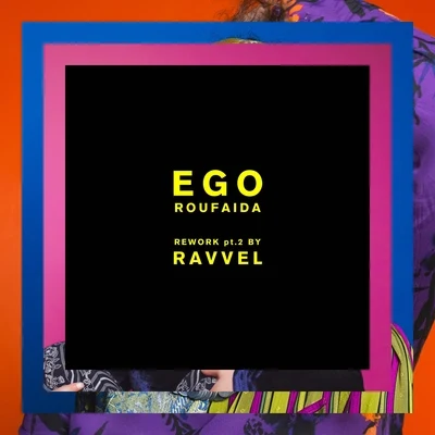 EGO (RAVVEL Version) 专辑 Aafke Romeijn/Roufaida