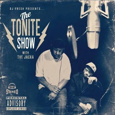 The Tonite Show with The Jacka 专辑 Gamed Up/Jbills/Droopy A/S.l./Interstate Steve