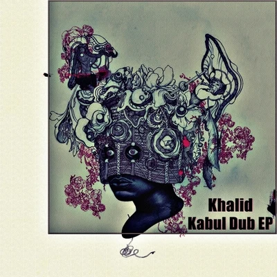 Kabul Dub EP 專輯 Khalid