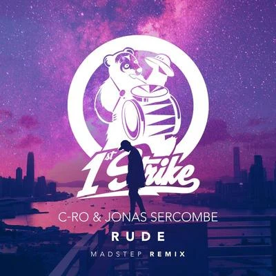 Rude (Madstep Remix) 专辑 C-Ro