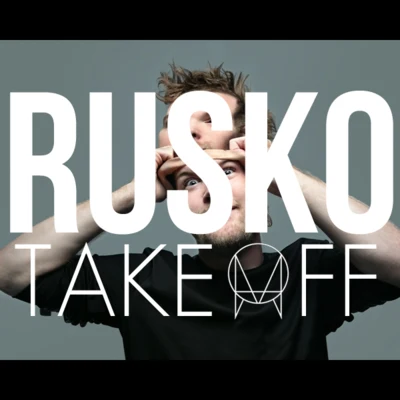 Take Off 專輯 Rusko