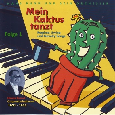 Mein Kaktus tanzt, Vol. 1 專輯 Hans Bund