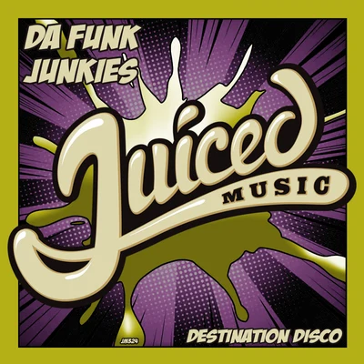 Destination Disco 專輯 Da Funk Junkies