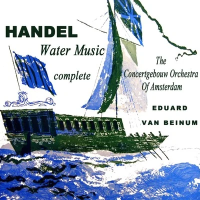 Handels Water Music 專輯 The Concertgebouw Orchestra of Amsterdam