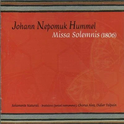 Hummel: Missa Solemnis 專輯 Johann Nepomuk Hummel/Musicians of the Old Post Road/Pamela Dellal