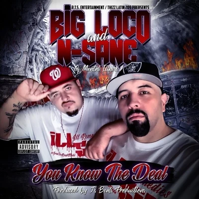 You Know the Deal 專輯 Gilly Loco/Big Rayzor/Mental Illness/Young One/N-Sane