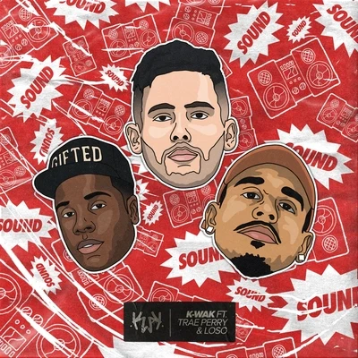 Sound (feat. Trae Perry & Loso) 專輯 Toni Rios/Loso/Phat Traktor/Metronomes/Paul Pigeon