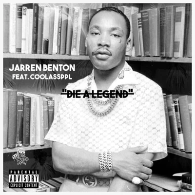 Die A Legend (feat. Coolassppl) 專輯 Elz Jenkins/Oba Rowland/Jarren Benton