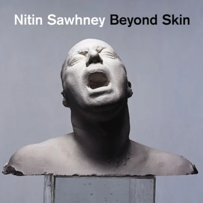 Beyond Skin 专辑 Nitin Sawhney