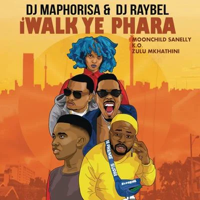 iWalk Ye Phara 專輯 Ami Faku/Samthing Soweto/DJ Maphorisa/Kabza Da Small/Rein Carol