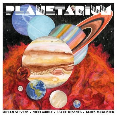 Planetarium 专辑 Sufjan Stevens