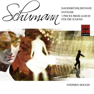 Stephen Hough Schumann Fantasy Davidsbündlertanze