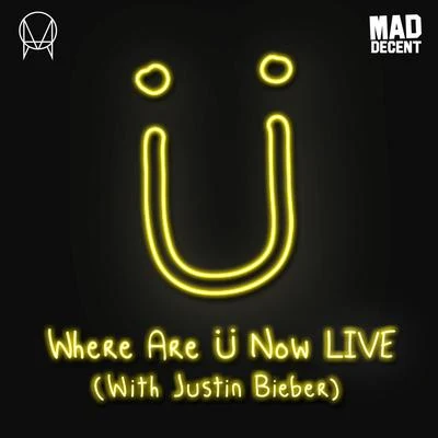 Where Are Ü Now LIVE (with Justin Bieber) 專輯 Jack Ü/Cory Enemy