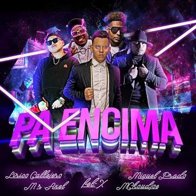 Pa Encima 專輯 Fel-x/The Romy