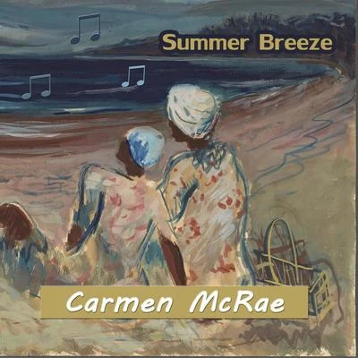 Summer Breeze 專輯 Carmen McRae