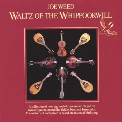 Waltz of the Whippoorwill 專輯 Yung Ted/Joe Weed