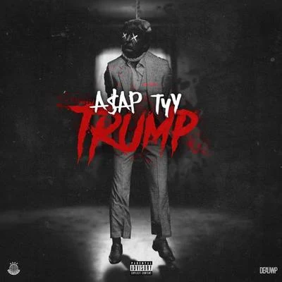 Trump 专辑 A$AP TyY