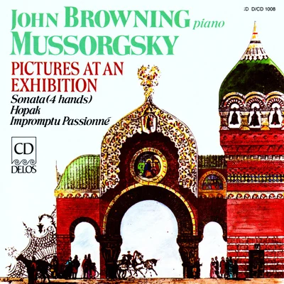 MUSSORGSKY, M.: Pictures at an ExhibitionPiano SonataImpromptu passionne (Browning, J.) 專輯 John Browning