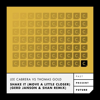 Shake It (Move A Little Closer)(Gerd Janson & Shan Remix) 專輯 Lee Cabrera