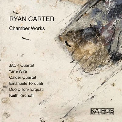 Ryan Carter: Chamber Works 專輯 Dominic Lash/Keith Kirchoff/Christian Wolff/Steve Noble