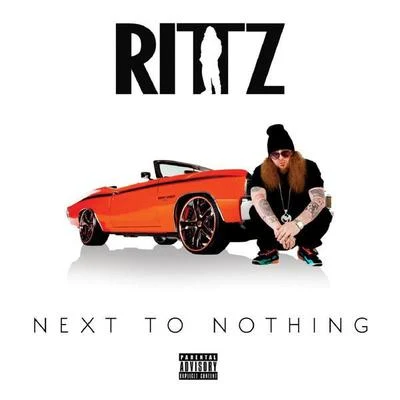 Next to Nothing (Deluxe Edition) 專輯 Rittz