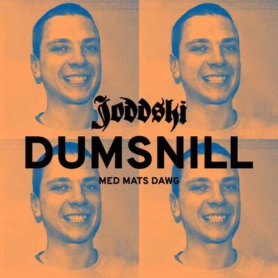 Dumsnill 專輯 Joddski