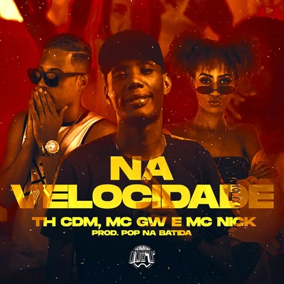 Na Velocidade 專輯 Ykaro MC/Pop Na Batida/MC Gabi/Mc Luan