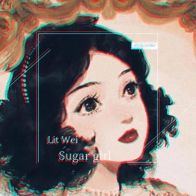 Lit WeiLil LouNi龍仔 Sugar girl