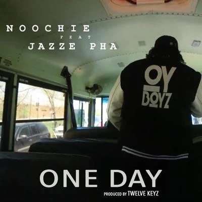 One Day (feat. Jazze Pha) 專輯 Noochie