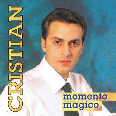 Momento magico 专辑 Duncan Dhu/Cristian Castro/Quintino & Blasterjaxx