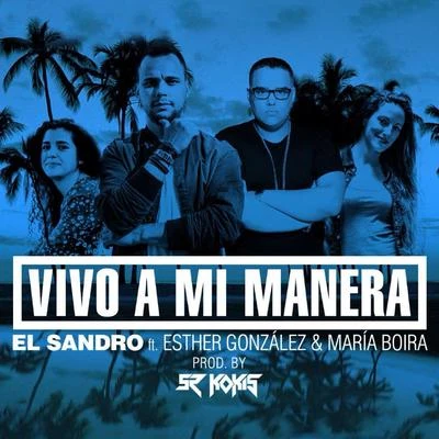 Vivo a Mi Manera 專輯 Raul Pulido/El Sandro/Negro Jari