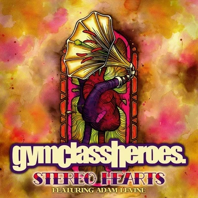 Stereo Hearts 專輯 Gym Class Heroes